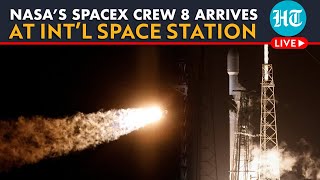 LIVE | NASA's SpaceX Crew-8 Docks At International Space Station