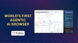 The Browser That Thinks and Works for You | Fellou AI