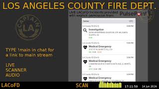 LA County Fire - *Live* LACoFD Scanner - LA Captain - 14-Jun-2026 - S9