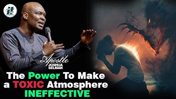 HOW TO NEUTRALIZE NEGATIVE ENVIRONMENT AND INTRODUCES ATMOSPHERE OF VICTORY BY APST. JOSHUA SELMAN