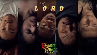 Chocolate Factory - Lord (Official Music Video) chords