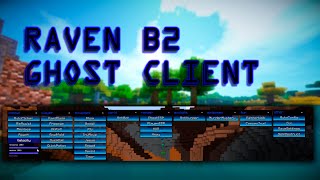 Raven B2 Ghost Client Leaked Minecraft Download In Desc