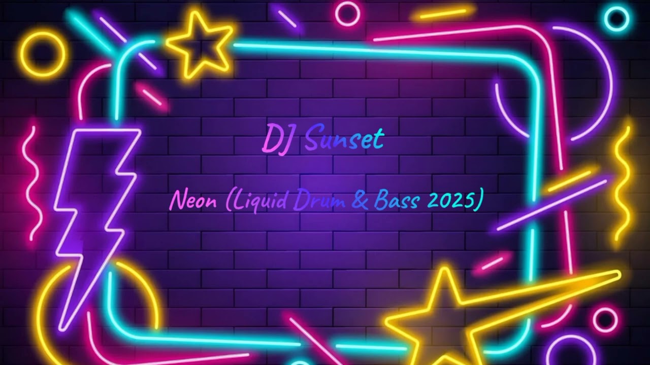 DJ Sunset - Neon (Liquid Drum & Bass 2025)