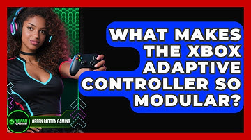 What Makes The Xbox Adaptive Controller So Modular? - Green Button Gaming