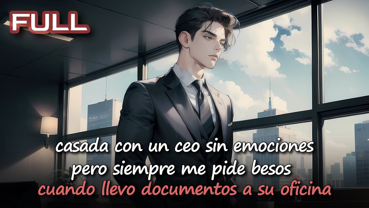 📕 casada con un ceo sin emociones, pero siempre me pide besos cuando llevo documentos a su oficina