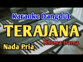 TERAJANA - KARAOKE || NADA PRIA COWOK || Dangdut Original || Rhoma Irama || Live Keyboard
