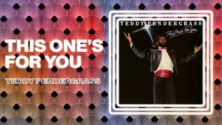 Teddy Pendergrass -This One's For You (Official Audio)