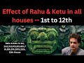 Unlocking your destiny rahu and ketu influence in every house  vedic astrology revealed