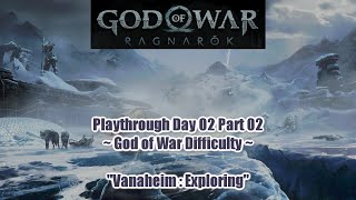 「 God of War Ragnarök (PS5) 」 Day 02 Part 02 ~ Vanaheim : Exploring
