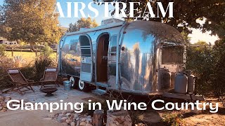 Temecula California Air Stream Camping | Wine County & Back Roads