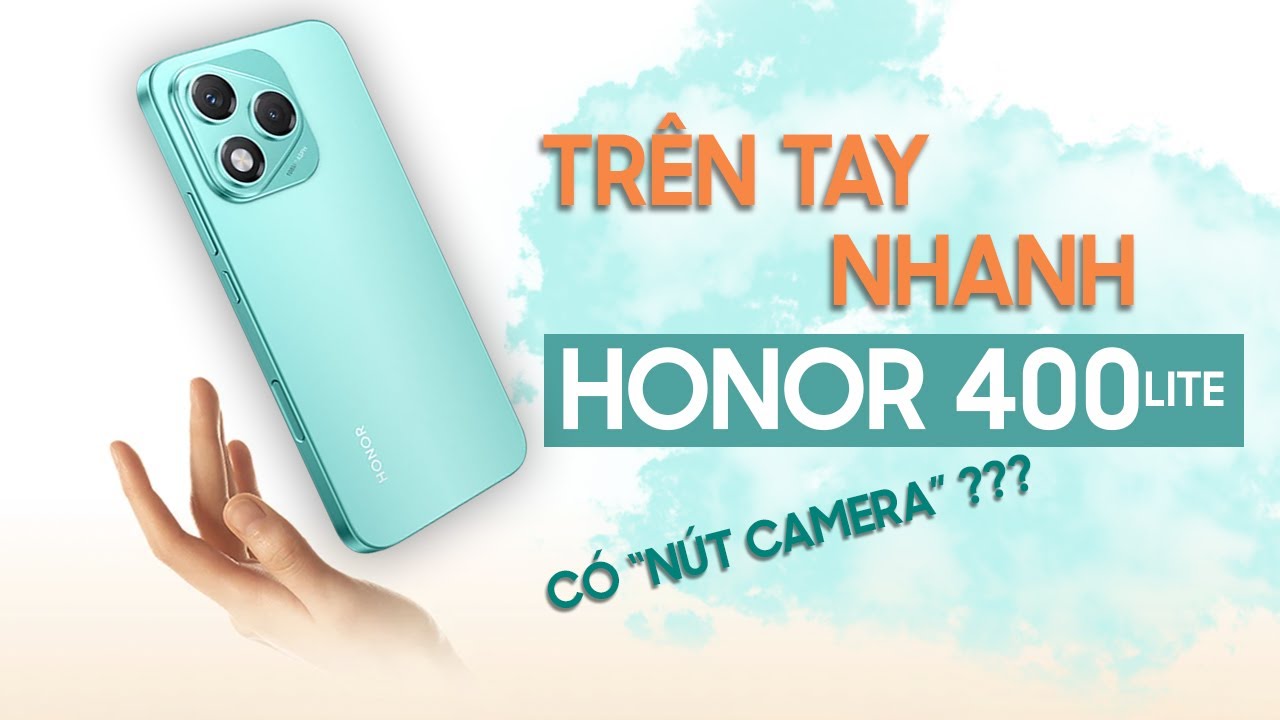 Đánh giá nhanh HONOR 400 Lite: Chiếc điện thoại mới nhất tới từ nhà HONOR có gì hot?
