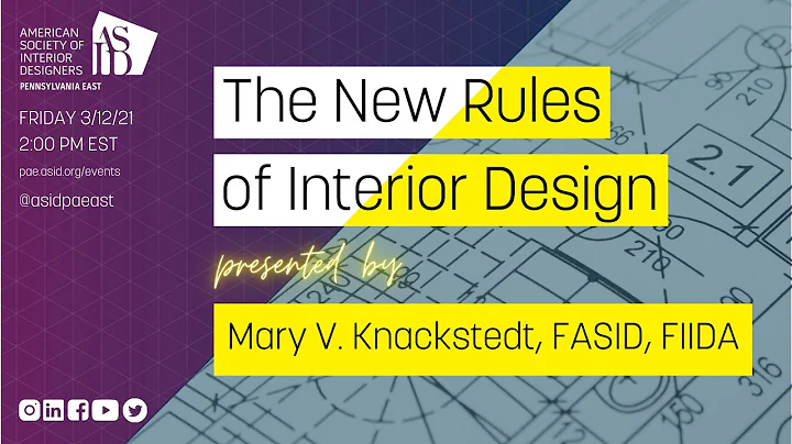 The New Rules of Interior Design presented by Mary V  Knackstedt, FASID, FIIDA & ASID PA East FNL