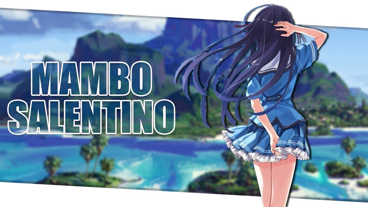 【NIGHTCORE】- MAMBO SALENTINO (BOOMDABASH)