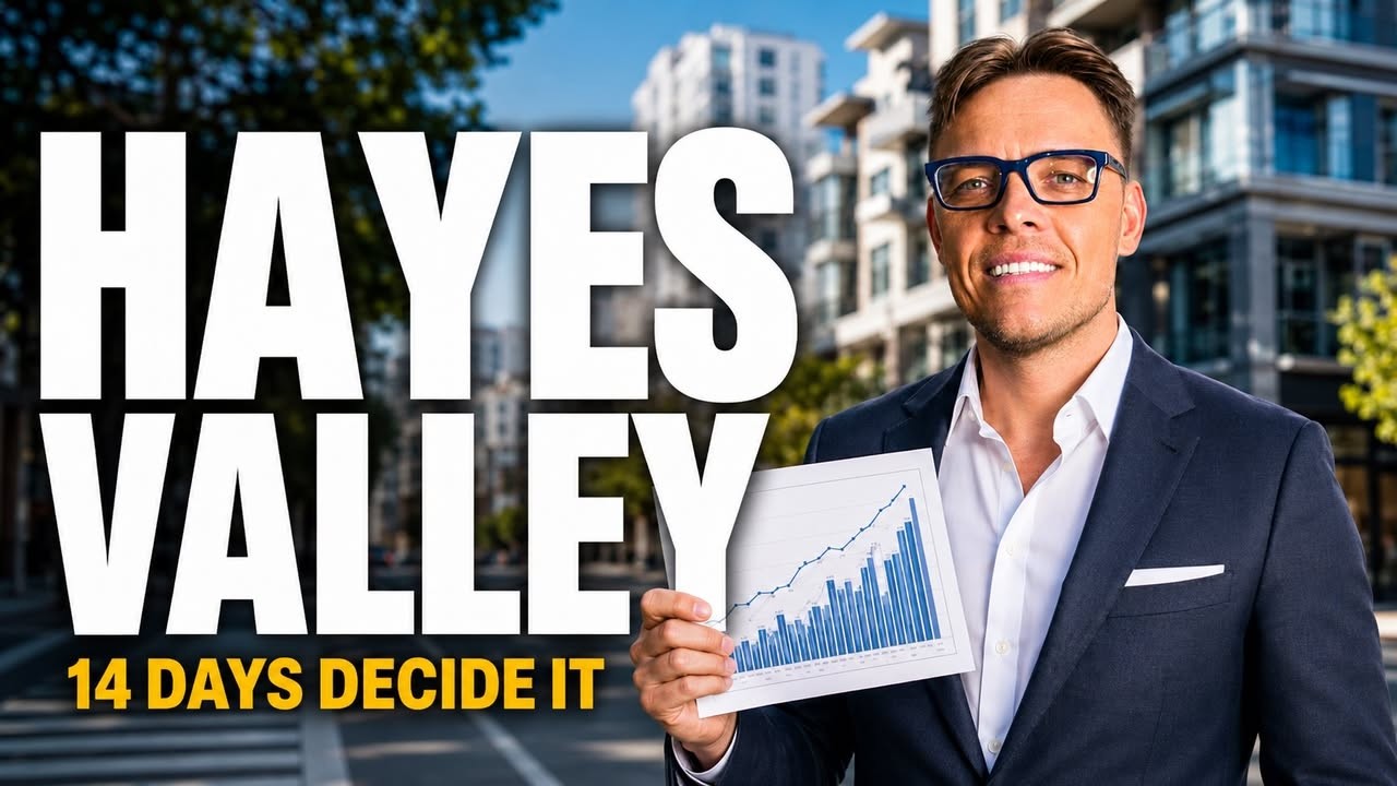 Hayes Valley Real Estate 2026: The 74.2% Market Reality Check