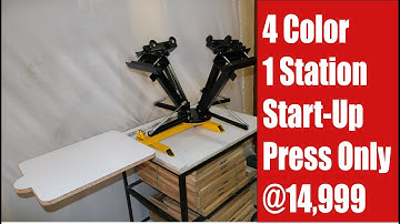 4 Color 1 Station Start-Up Press Only @14,999 | Screen Printing Machine