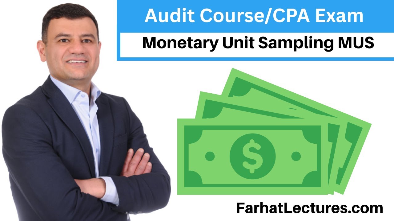 What is Monetary Unit Sampling MUS?
