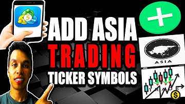 Add ASIA Trading Ticker Symbols MetaTrader Mobile (Step by Step Guide – Full Tutorial)