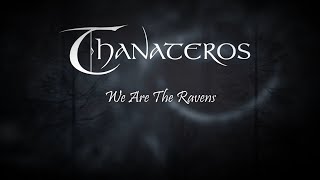 THANATEROS &quot;We Are The Ravens&quot; (official video)