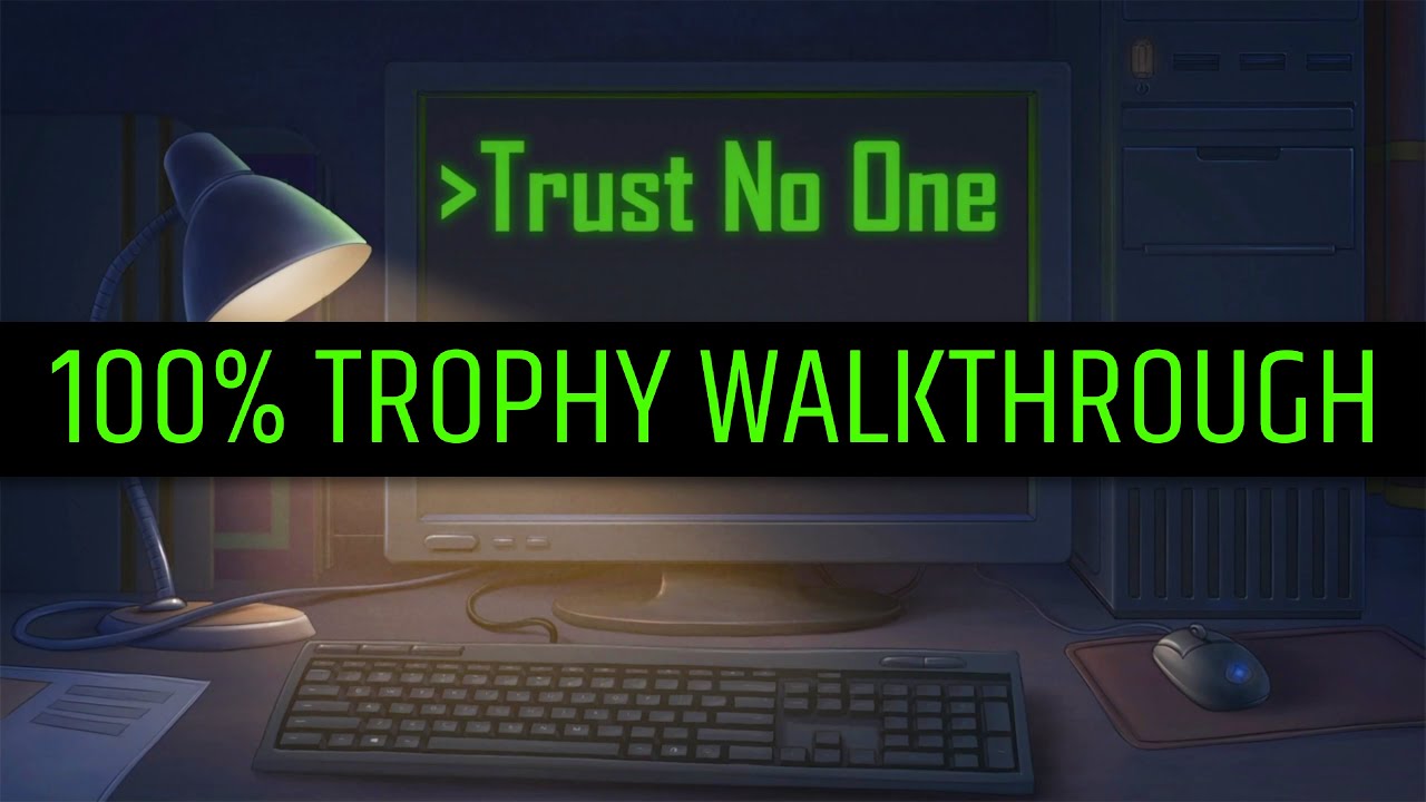 Trust No One - 100% Trophy Walkthrough. Trophy Guide. PS5.