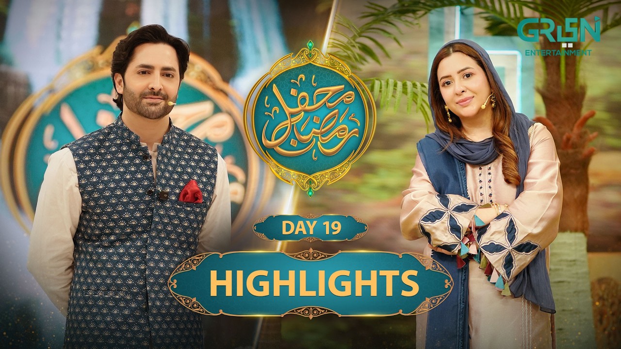 Highlights | Mehfil e Ramzan Day 19 | Rabia Anum & Danish Taimoor | Green TV Entertainment
