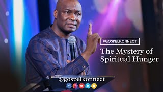 The Mystery of Spiritual Hunger - Apostle Joshua Selman #GospelKonnect