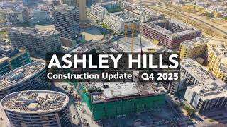Ashley Hills Construction Update - Q4, 2025