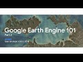 Google Earth Engine 101 Part 2