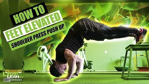 How To Do A Feet Elevated Pike Push Up | Exercise Demonstration Video and Guide