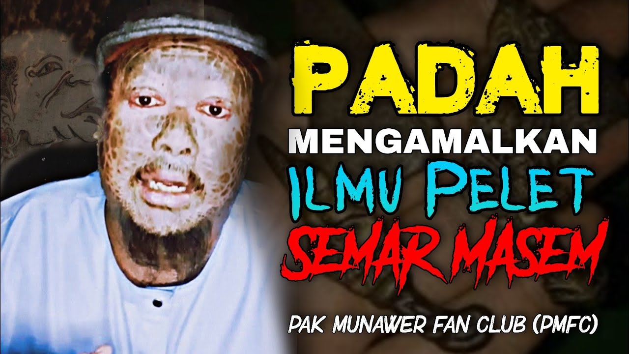 🔴 PADAH mengamalkan ilmu Semar Masem | Pak Munawer Fan Club (PMFC)