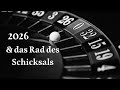 2026 Ein Schicksalhaftes Jahr Des Wandels Wie In Der Eignen Mitte Bleiben Im Rad Des Schicksals