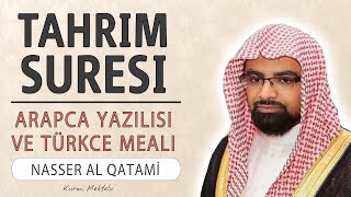 Tahrim suresi anlamı dinle Nasser al Qatami (Tahrim suresi arapça yazılışı okunuşu ve meali)