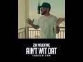 Zak Valentine - Ain't Wit Dat (MIc Drop) shot by @SpadeImage