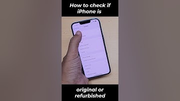 How to check if iphone is original or refurbished
