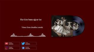 Her Kim Bana Ağyar Ise