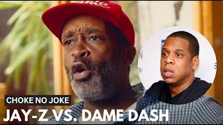'Choke No Joke' Reveals Jay-Z Screwing Over Dame Dash Before Spazzing On Def Jam Executives
