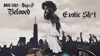 Exotic Shit - Dave East, Styles P