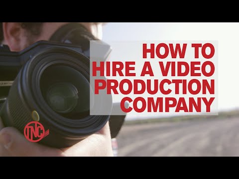 HOW TO HIRE A VIDEO PRODUCTION COMPANY