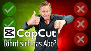 Lohnt sich ein CapCut-Abo? Pro-Version: 5 Vorteile, 5 Nachteile der Videoschnitt-App