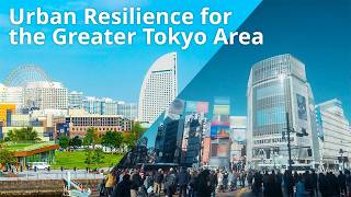 Urban Resilience for the Greater Tokyo Area