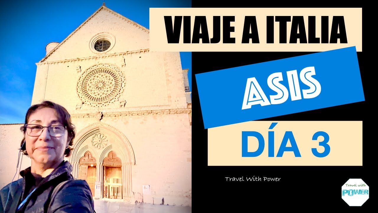 ITALIA   DÍA 3   ASIS | Assisi la ciudad de San Francisco