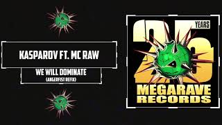 Kasparov ft. MC Raw - We Will Dominate (Angerfist refix)