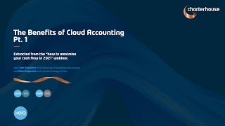 Benefits of Cloud Accounting Pt. 1 | Extract from 'How To Maximise Your Cash Flow In 2021' Webin...
