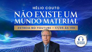 NÃO EXISTE UM MUNDO MATERIAL - AULA 1 -  Curso de Aplicações práticas da Mecânica Quântica e RH