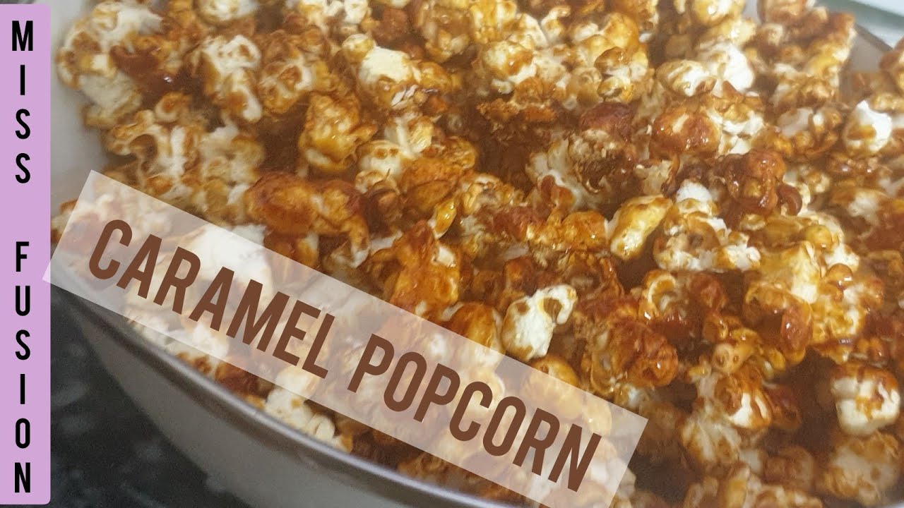 Caramel popcorn in 5 minutes Miss Fusion YouTube