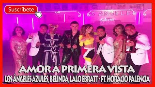 Los Ángeles Azules Belinda Lalo Ebratt - Amor A Primera Vista ft. Horacio Palencia (MILLER reacción)