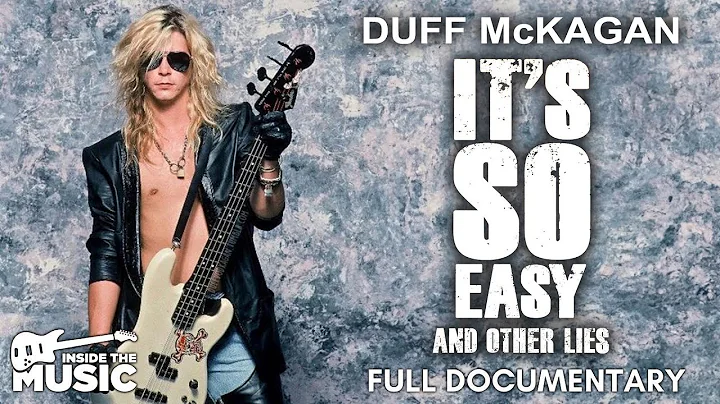 It’s So Easy And Other Lies | Full Duff McKagan Documentary | Guns N' Roses