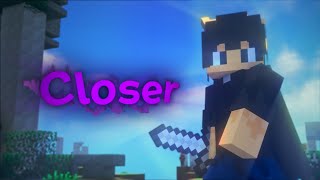 Closer - Minecraft Skywars Edit