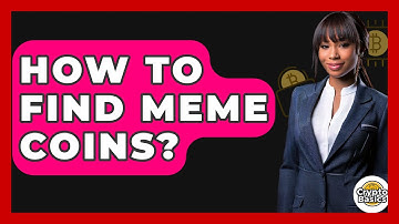 How to Find Meme Coins? - CryptoBasics360.com