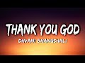  thank you god  lyrics dhvani bhanushali david arkwright shloke lal 