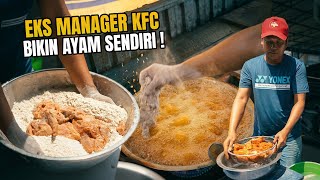 Eks Manager Kfc Bikin Ayam Sendiri Hasilnya Wow